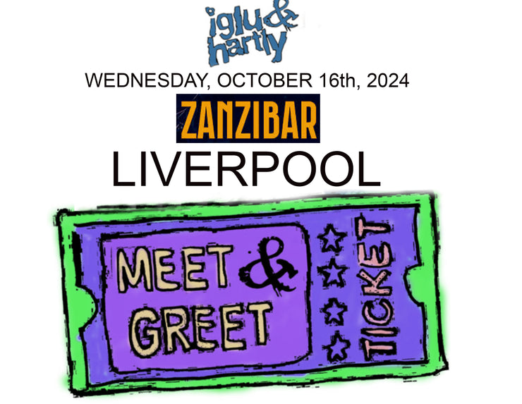 IGLU & HARTLY LIVERPOOL MEET & GREET TICKET